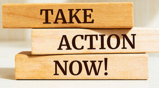 take action now