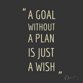 A-goal-without-a-plan-is-just-a-wish