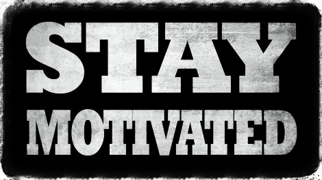 stay motivated